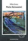 Kniha: Pocta Kerouacovi (Milan Exner). Nakladatelství Bor, 2019 Kniha: Pocta Kerouacovi (Milan Exner). Nakladatelství Bor, 2019