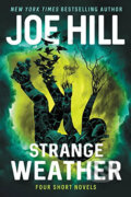 Kniha: Strange Weather (Joe Hill). William Morrow, 2017 Kniha: Strange Weather (Joe Hill). William Morrow, 2017