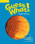 Kniha: Guess What! 2 - Pupil's Book (Susannah Reed). Cambridge University Press, 2015 Kniha: Guess What! 2 - Pupil's Book (Susannah Reed). Cambridge University Press, 2015