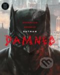 Kniha: Batman Damned (Brian Azzarello a Lee Bermejo). DC Comics, 2019 Kniha: Batman Damned (Brian Azzarello a Lee Bermejo). DC Comics, 2019