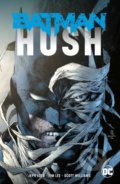 Kniha: Batman: Hush (Jeph Loeb). DC Comics, 2019 Kniha: Batman: Hush (Jeph Loeb). DC Comics, 2019
