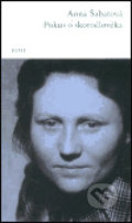 Kniha: Pokus o skoročlověka (Anna Šabatová). Torst, 2003 Kniha: Pokus o skoročlověka (Anna Šabatová). Torst, 2003