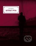 Kniha: Rýpat pýr (Jan Kellner). Srdeční výdej, 2015 Kniha: Rýpat pýr (Jan Kellner). Srdeční výdej, 2015