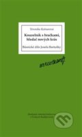 Kniha: Kouzelník s hračkami, hledač nových krás (Veronika Košnarová). , 2015 Kniha: Kouzelník s hračkami, hledač nových krás (Veronika Košnarová). , 2015