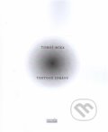 Kniha: Textové zprávy (Tomáš Míka). Novela Bohemica, 2016 Kniha: Textové zprávy (Tomáš Míka). Novela Bohemica, 2016