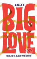 Kniha: Big Love (Balla). Jantar, 2019 Kniha: Big Love (Balla). Jantar, 2019