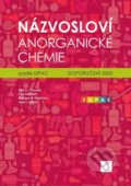 Kniha: Názvosloví anorganické chemie podle IUPAC (Neil G. Connelly). Vydavatelství VŠCHT, 2018 Kniha: Názvosloví anorganické chemie podle IUPAC (Neil G. Connelly). Vydavatelství VŠCHT, 2018