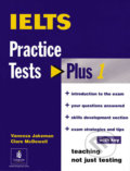Kniha: Practice Tests Plus IELTS 2001 w/ key (Vanessa Jakeman). Pearson, 2001 Kniha: Practice Tests Plus IELTS 2001 w/ key (Vanessa Jakeman). Pearson, 2001