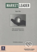 Kniha: Market Leader - Pre-Intermediate - Test File (Christine Johnson). Pearson, 2008 Kniha: Market Leader - Pre-Intermediate - Test File (Christine Johnson). Pearson, 2008