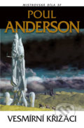 Kniha: Vesmírní křižáci (Poul Anderson). Laser books, 2019 Kniha: Vesmírní křižáci (Poul Anderson). Laser books, 2019