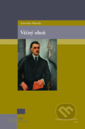 Kniha: Věčný oheň (Antonín Matula). Nakladatelství Lidové noviny, 2019 Kniha: Věčný oheň (Antonín Matula). Nakladatelství Lidové noviny, 2019