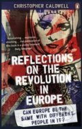 Kniha: Reflections on the Revolution in Europe (Christopher Caldwell). Penguin Books, 2010 Kniha: Reflections on the Revolution in Europe (Christopher Caldwell). Penguin Books, 2010
