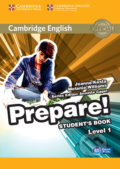Kniha: Prepare! 1 - Student's Book (Joanna Kosta, Melanie Williams a Steve Marsland). Cambridge University Press, 2015 Kniha: Prepare! 1 - Student's Book (Joanna Kosta, Melanie Williams a Steve Marsland). Cambridge University Press, 2015