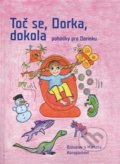 Kniha: Toč se, Dorka, dokola (Bohuslav Konopásek). SUSA, 2013 Kniha: Toč se, Dorka, dokola (Bohuslav Konopásek). SUSA, 2013