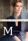 Kniha: M (Michaela Židlický Absolonová). Židlický, 2015 Kniha: M (Michaela Židlický Absolonová). Židlický, 2015