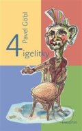 Kniha: 4 igelitky (Pavel Göbl). Dauphin, 2015 Kniha: 4 igelitky (Pavel Göbl). Dauphin, 2015