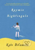 Kniha: Raymie Nightingale (Kate DiCamillo). Penguin Books, 2017 Kniha: Raymie Nightingale (Kate DiCamillo). Penguin Books, 2017