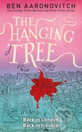 Kniha: Hanging Tree (Ben Aaronovitch). Orion, 2015 Kniha: Hanging Tree (Ben Aaronovitch). Orion, 2015