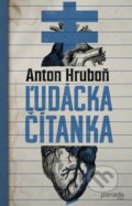 Kniha: Ľudácka čítanka (Anton Hruboň), 2019 Kniha: Ľudácka čítanka (Anton Hruboň), 2019