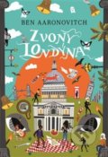 Kniha: Zvony Londýna (Ben Aaronovitch). Argo, 2019 Kniha: Zvony Londýna (Ben Aaronovitch). Argo, 2019