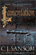 Kniha: Lamentation (C.J. Sansom). Pan Macmillan, 2015 Kniha: Lamentation (C.J. Sansom). Pan Macmillan, 2015