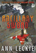 Kniha: Ancillary Sword (Ann Leckie). Little, Brown, 2014 Kniha: Ancillary Sword (Ann Leckie). Little, Brown, 2014