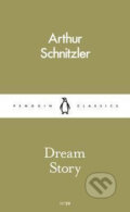Dream Story - Arthur Schnitzler, Penguin Books, 2016