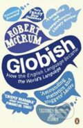 Kniha: Globish (Robert McCrum). Penguin Books, 2011 Kniha: Globish (Robert McCrum). Penguin Books, 2011