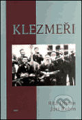 Kniha: Klezmeři (Joel Rubin a Rita Ottens). H+H, 2003 Kniha: Klezmeři (Joel Rubin a Rita Ottens). H+H, 2003