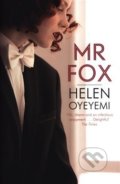 Kniha: Mr Fox (Helen Oyeyemi). Picador, 2018 Kniha: Mr Fox (Helen Oyeyemi). Picador, 2018