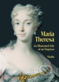 Kniha: Maria Theresa (Juliana Weitlaner). Vitalis, 2018 Kniha: Maria Theresa (Juliana Weitlaner). Vitalis, 2018