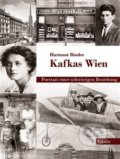 Kniha: Kafkas Wien (Hartmut Binder). Vitalis, 2018 Kniha: Kafkas Wien (Hartmut Binder). Vitalis, 2018