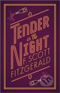 Kniha: Tender is the Night (Francis Scott Fitzgerald). Alma Books, 2018 Kniha: Tender is the Night (Francis Scott Fitzgerald). Alma Books, 2018