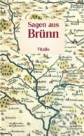 Kniha: Sagen aus Brünn (Leopold Masur). Vitalis, 2018 Kniha: Sagen aus Brünn (Leopold Masur). Vitalis, 2018