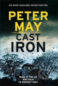 Kniha: Cast Iron (Peter May). Quercus, 2017 Kniha: Cast Iron (Peter May). Quercus, 2017