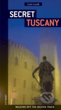 Kniha: Secret Tuscany (Carlo Caselli). Jonglez, 2008 Kniha: Secret Tuscany (Carlo Caselli). Jonglez, 2008