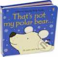 Kniha: That's Not My Polar Bear (Fiona Watt). Usborne, 2009 Kniha: That's Not My Polar Bear (Fiona Watt). Usborne, 2009