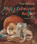 Kniha: Med z ľadových kvetov (Peter Karpinský), 2019 Kniha: Med z ľadových kvetov (Peter Karpinský), 2019