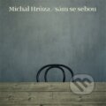 Sám se sebou (Michal Hrůza). Universal Music, 2018 Sám se sebou (Michal Hrůza). Universal Music, 2018