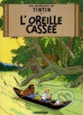 Kniha: L'oreille cassee (Hergé). Casterman, 2006 Kniha: L'oreille cassee (Hergé). Casterman, 2006