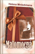 Kniha: Malomocná (Helena Mniszkówna). Pohodky, 2014 Kniha: Malomocná (Helena Mniszkówna). Pohodky, 2014