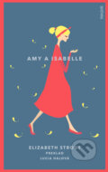 Kniha: Amy a Isabelle (Elizabeth Strout). Inaque, 2019 Kniha: Amy a Isabelle (Elizabeth Strout). Inaque, 2019