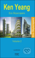 Kniha: Eco Skyscrapers (Volume 2) (Lucy Bullivant). Images, 2011 Kniha: Eco Skyscrapers (Volume 2) (Lucy Bullivant). Images, 2011