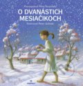 Kniha: O dvanástich mesiačikoch (Peter Karpinský). Perfekt, 2019 Kniha: O dvanástich mesiačikoch (Peter Karpinský). Perfekt, 2019