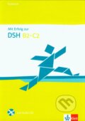 Kniha: Mit Erfolg zur DSH B2-C2 - kniha testů (Klett). Klett, 2011 Kniha: Mit Erfolg zur DSH B2-C2 - kniha testů (Klett). Klett, 2011
