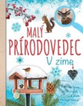 Kniha: Malý prírodovedec (Anita van Saan). Svojtka&Co., 2019 Kniha: Malý prírodovedec (Anita van Saan). Svojtka&Co., 2019