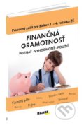 Kniha: Finančná gramotnosť – pracovný zošit pre žiakov 1. – 4. ročníka ZŠ (Mária Kubovičová). Raabe, 2019 Kniha: Finančná gramotnosť – pracovný zošit pre žiakov 1. – 4. ročníka ZŠ (Mária Kubovičová). Raabe, 2019