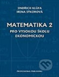 Kniha: Matematika 2 (I. Sýkorová a J. Klůfa). Professional Publishing, 2018 Kniha: Matematika 2 (I. Sýkorová a J. Klůfa). Professional Publishing, 2018
