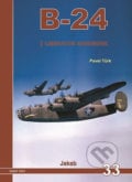 B-24: Liberator Handbook - Pavel Türk, Jakab, 2017