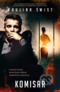 Kniha: Komisař (Paulina Świst). Kontrast, 2019 Kniha: Komisař (Paulina Świst). Kontrast, 2019